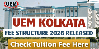 UEM Kolkata Fee Structure 2026 Released; Check Tuition Fee Here